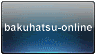 bakuhatsu online