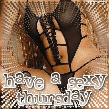 thursday comments photo: sexy thursday thurssexy.gif